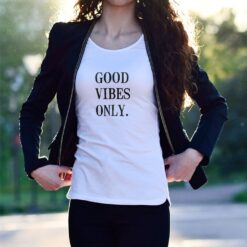 Alternative view of 'Good Vibes Only.' Statement Shirt